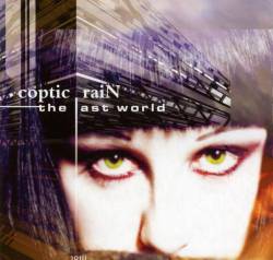 Coptic Rain : The Last World Coptic Rain : The Last World